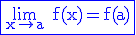 3$\rm \blue \fbox{\lim_{x\to a} f(x)=f(a)}